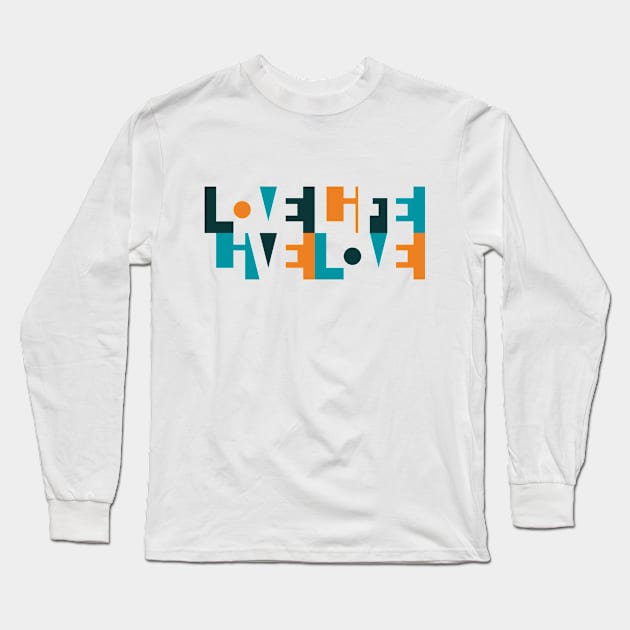 Love Life Long Sleeve T-Shirt by chunkydesign